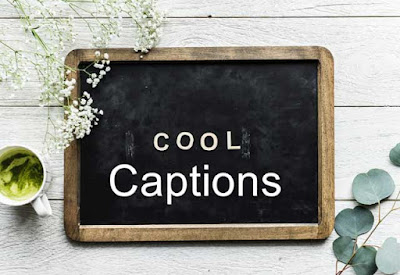 50+ Cool Instagram Captions To Make Your Instagram Pics More Cool