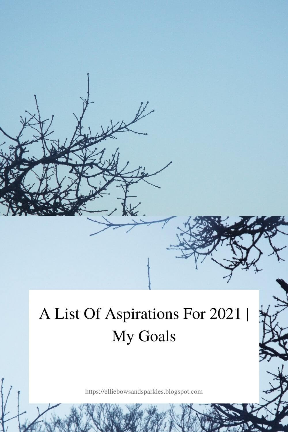 Pinterest pin to pin and save the blog post A List Of Aspirations For 2021 | My Goals