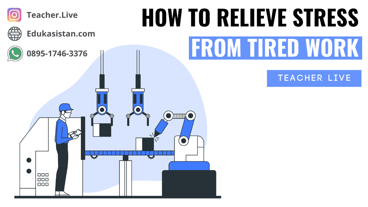How to Relieve Stress from Tired Work