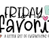 Friday Faves