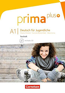 Prima plus - Deutsch für Jugendliche - Allgemeine Ausgabe - A1: zu Band 1 und 2: Testheft mit Audio-CD