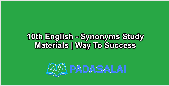 10th Std English - Synonyms Study Materials | Way To Success