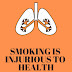 Smoking is injurious to health