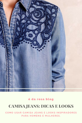 camisa jeans looks e dicas