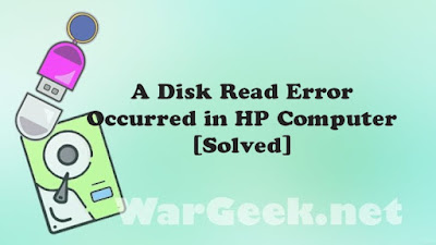 A Disk Read Error Occurred in HP Computer [Solved]