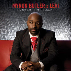 Myron Butler And Levi - Revealed - Live In Dallas 2010
