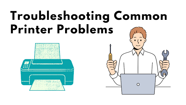 Troubleshooting Common Printer Problems