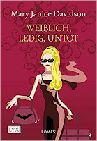 http://buecherwuermchen.blogspot.de/2011/08/rezension-weiblich-ledig-untot.html