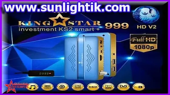 احدث ملف قنوات KING STAR 999 HD V2