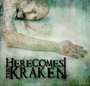 Here Comes The Kraken :: Here comes the kraken (2008)