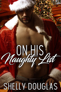 https://www.amazon.com/His-Naughty-List-Shelly-Douglas-ebook/dp/B0785719HY/ref=sr_1_1?s=digital-text&ie=UTF8&qid=1544537974&sr=1-1&keywords=On+His+Naughty+List