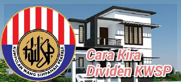 Cara Kira Kadar Dividen Kwsp Informasi Santai