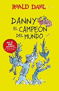 DeScARGar.™ Danny El Campeon del Mundo / Danny the Champion of the World (Alfaguara Clasicos) Audio libro. por ALFAGUARA INFANTIL