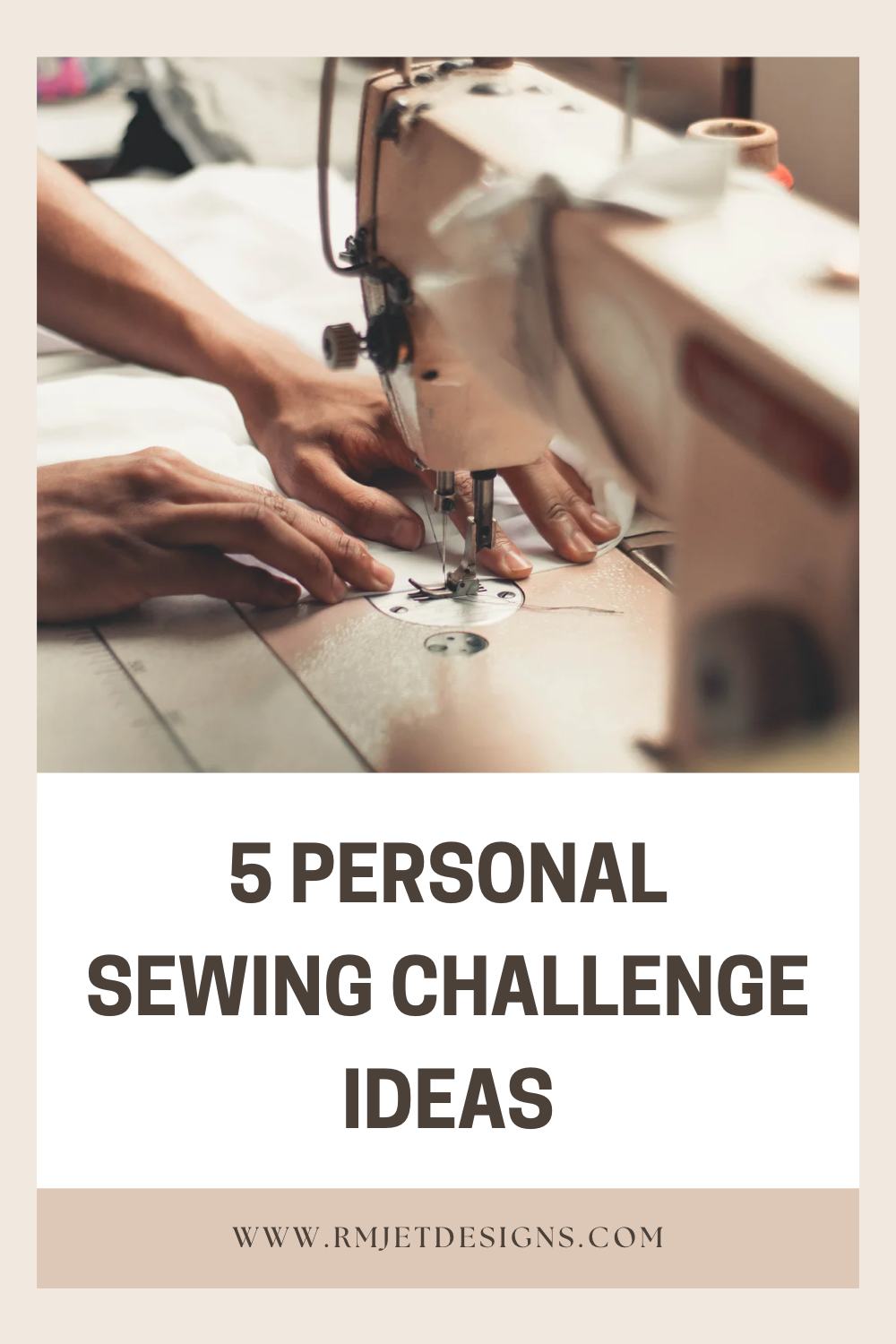 5 Personal Sewing Challenge Ideas by RMJETdesigns