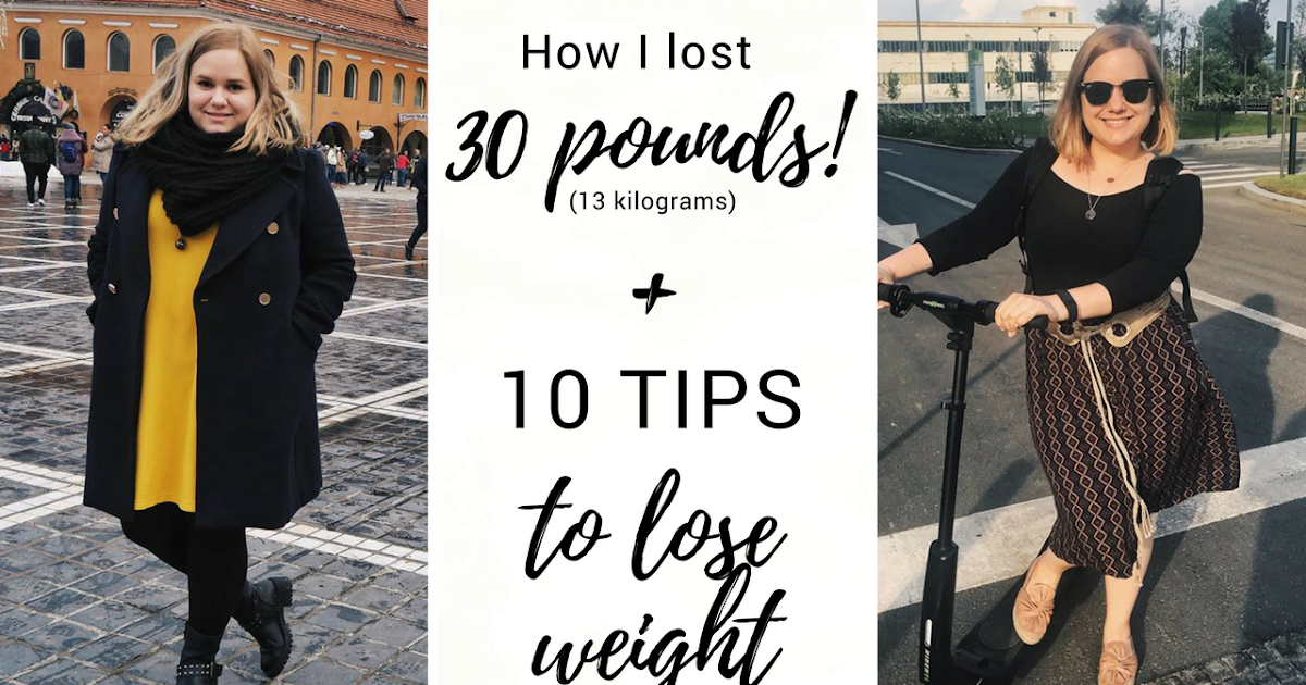 How I lost 30 pounds (13 KG) in 3 months | 10 TIPS TO LOSE ...