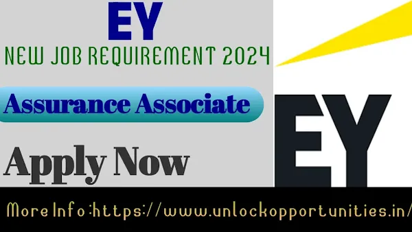 EY Recruitment Drive 2024 || Assurance – Associate || Noida, India