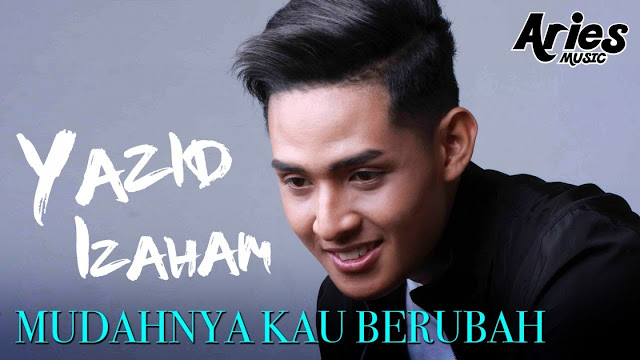 Biodata Yazid Izaham Penyanyi Lagu Mudahnya Kau Berubah