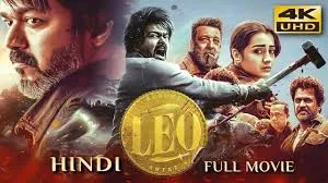 LEO (2023) Hindi Dubbed Full Movie In 4K UHD