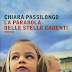 A breve recensito sul Blog: "La parabola delle stelle cadenti" di Chiara Passilongo