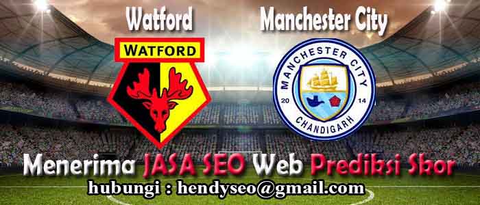 prediksi skor watford vs manchester city