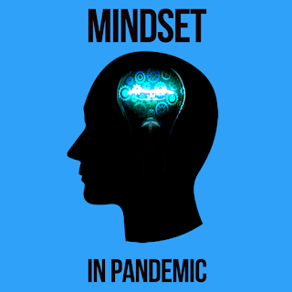 Your Mindset Will Help You Get Through Pandemic Crisis