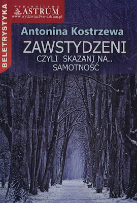 Antonina Kostrzewa książka Zawstydzeni, czyli skazani na samotność