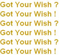 Got Your Wish
