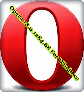 Download Opera 18.0.1284.68 For Windows (Latest)