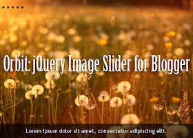 Orbit - jQuery Image Slider Plugin For Blogger