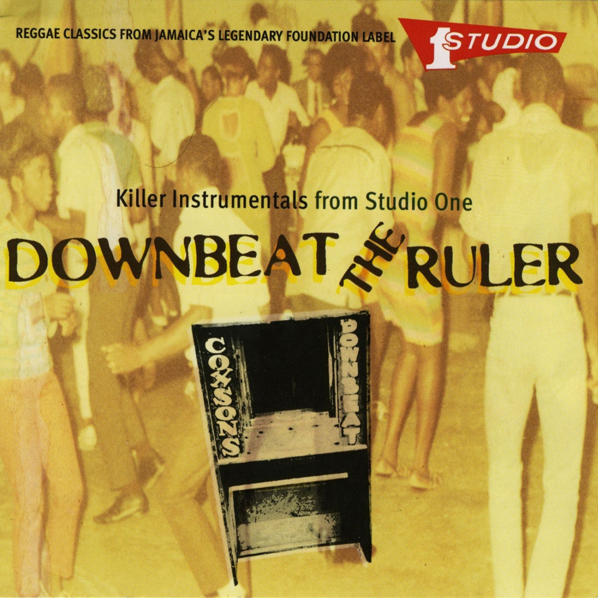 Downbeat the Ruler - Killer instrumentals from Studio One (2006)