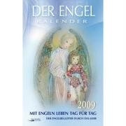 Der Engel-Kalender 2009: Mit Engeln leben Tag für Tag