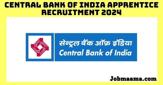 Central Bank of India Apprentice Recruitment 2024 – Apply Online For 3000 Vacancies Notification