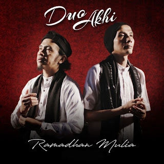 MP3 download Duo Akhi - Ramadhan Mulia - Single iTunes plus aac m4a mp3