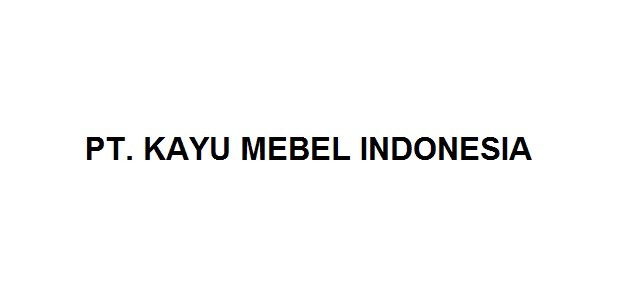 Lowongan Kerja Surabaya: LOKER PABRIK PT. KAYU MEBEL ...