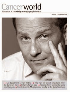 Cancer World 2 - November 2004 | TRUE PDF | Bimestrale | Medicina | Salute | NoProfit | Tumori | Professionisti
The aim of Cancer World is to help reduce the unacceptable number of deaths from cancer that is caused by late diagnosis and inadequate cancer care. We know our success in preventing and treating cancer depends on many factors. Tumour biology, the extent of available knowledge and the nature of care delivered all play a role. But equally important are the political, financial, bureaucratic decisions that affect how far and how fast innovative therapies, techniques and technologies are adopted into mainstream practice. Cancer World explores the complexity of cancer care from all these very different viewpoints, and offers readers insight into the myriad decisions that shape their professional and personal world.