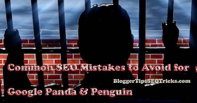 common seo mistakes to avoid for google panda and penguin