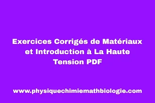 Exercices Corrigés de Matériaux et Introduction à La Haute Tension PDF