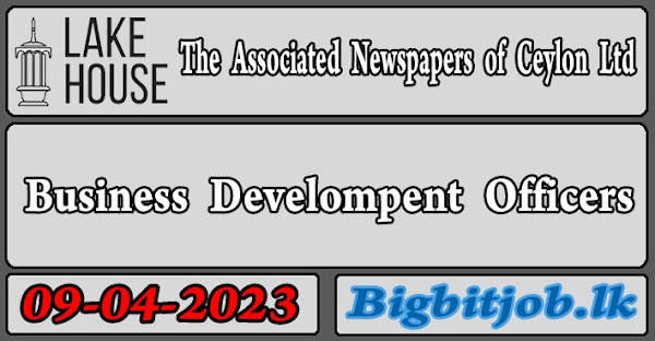Business Develompent Officers Vacancy - 2023