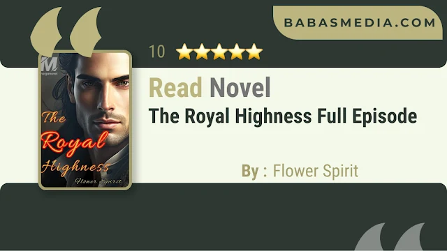 Cover The Royal Highness Novel By Flower Spirit