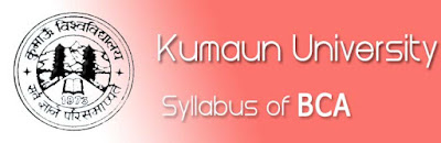 kumaun university syllabus of bca semester i, ii, iii, iv, v, vi