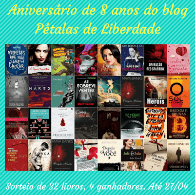 SORTEIO #13 - ANIVERSÃRIO DE 8 ANOS DO BLOG PÃ‰TALAS DE LIBERDADE