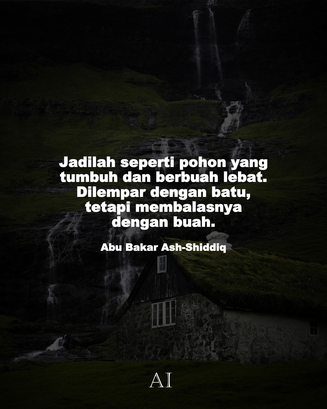 Wallpaper Kata Bijak Abu Bakar Ash-Shiddiq  (Jadilah seperti pohon yang tumbuh dan berbuah lebat. Dilempar dengan batu, tetapi membalasnya dengan buah.)