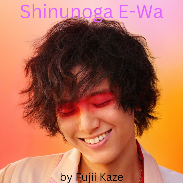 Shinunoga E-Wa Song by Fujii Kaze