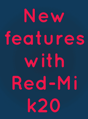 New-Features-with-red-mi-K20