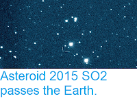 http://sciencythoughts.blogspot.co.uk/2017/10/asteroid-2015-so2-passes-earth.html