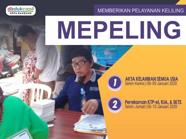 Jadwal dan Lokasi Mepeling Disdukcapil Kota Bandung 6 - 9 Januari 2020