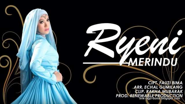 Lirik Lagu Ryeni - Merindu (OST Rindu Bilang Sayang)