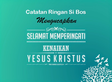 Merayakan Kenaikan Yesus Kristus [Isa Almasih] Jangan 