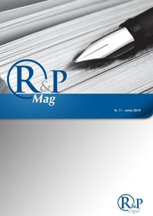 R&P Mag 11 - Gennaio 2014 | TRUE PDF | Bimestrale | Professionisti | Normativa | Investimenti | Finanza
R&P Mag è uno studio legale nazionale indipendente, con articolate e flessibili connessioni internazionali, forte di circa un centinaio di professionisti, che nasce dall'unione tra lo Studio Rossotto & Partners, fondato nel 1949, ed un gruppo di avvocati e fiscalisti specializzati nei settori Corporate e Banking and Finance, che hanno condiviso una pluriennale esperienza lavorativa nel mondo delle maggiori law firm internazionali di matrice anglosassone.
Lo studio ha le sue sedi principali a Milano, Torino e Roma e, con le ulteriori sedi di Aosta e Busto Arsizio, unisce ad un forte radicamento territoriale una consolidata esperienza internazionale.