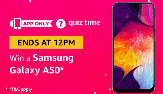 Amazon Quiz Time (Answers) | Answer and Win a Samsung Galaxy A50